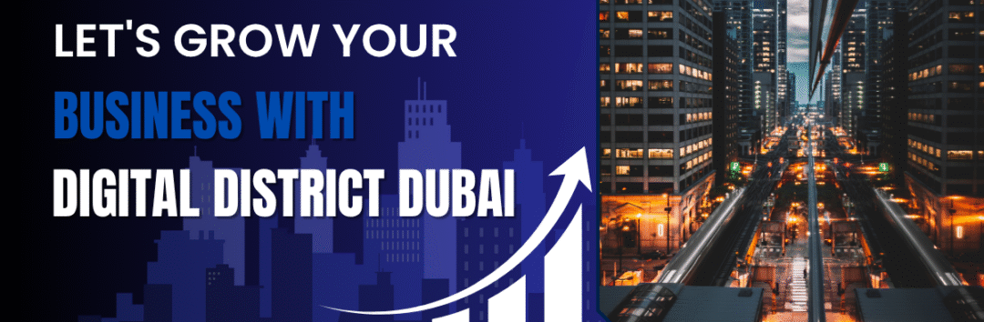 Business With Digital District Dubai